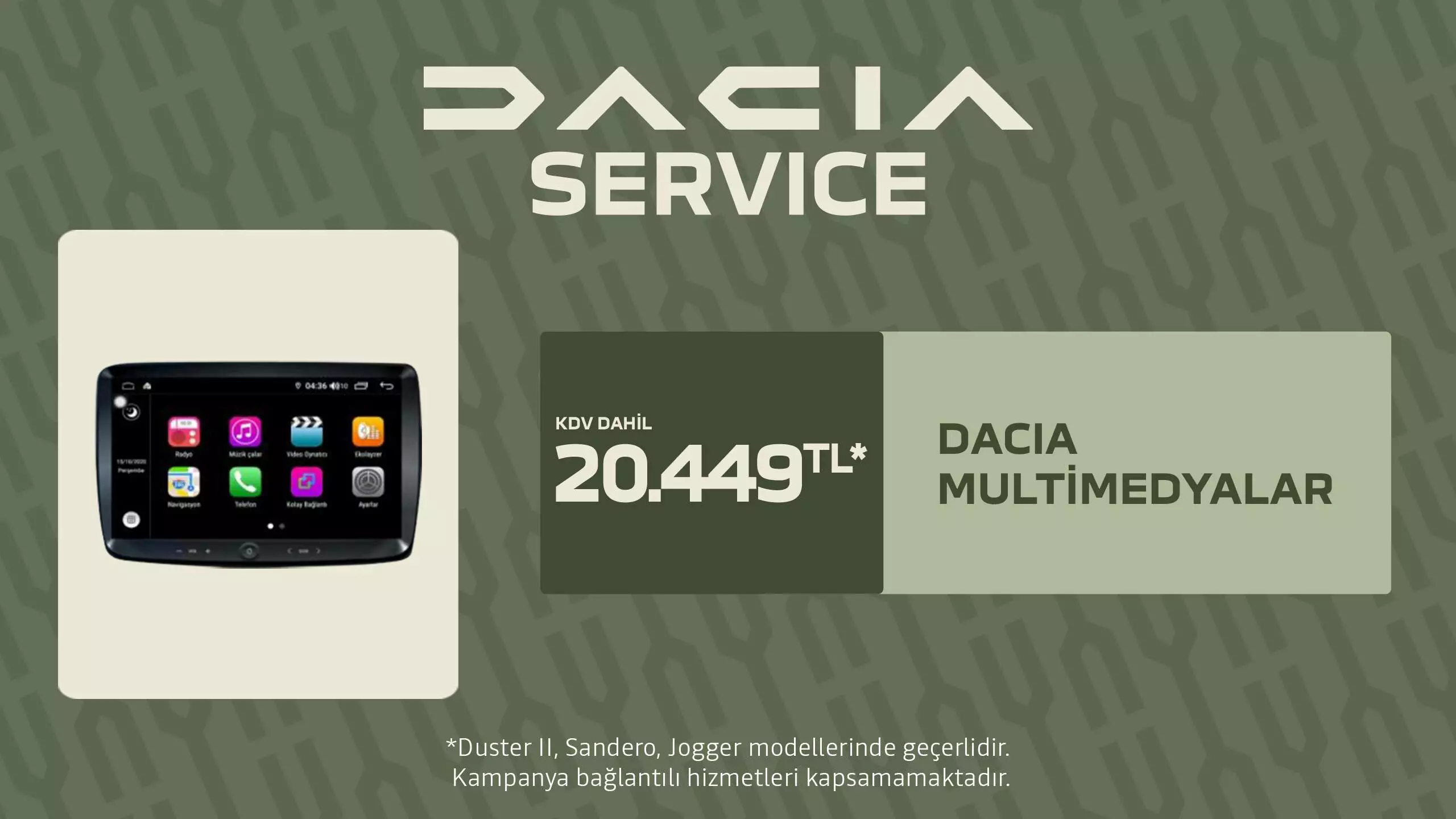 Dacia Multimedyalar İşçilik + KDV Dahil Sadece 20.449 TL